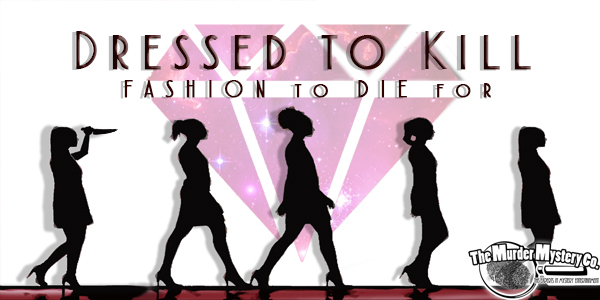 Dressed To Kill